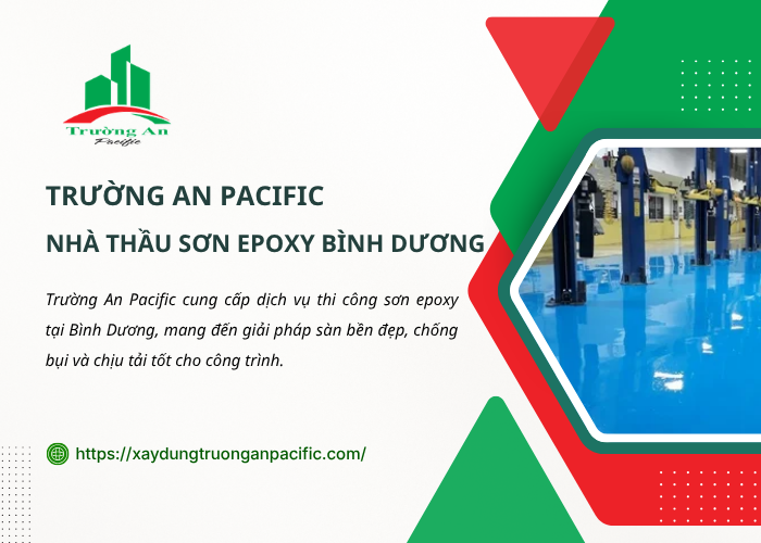Thi công sơn epoxy Bình Dương uy tín cùng Trường An Pacific 