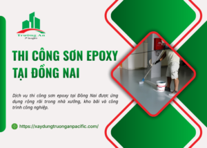 Trường An Pacific thi công sơn epoxy Đồng Nai
