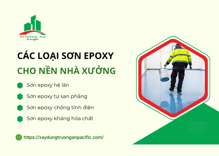 Các loại sơn epoxy phù hợp cho nền nhà xưởng hiện nay 