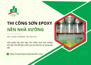 Dịch vụ sơn epoxy nền nhà xưởng uy tín chuyên nghiệp 
